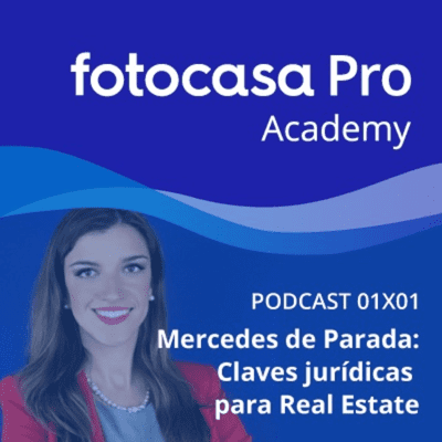 Fotocasa Pro Academy - Capítulo 1: Claves jurídicas del mercado inmobiliario