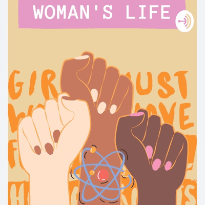 Woman's Life Podcast