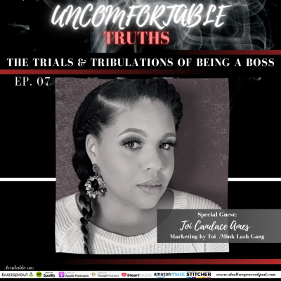 episode The Trials & Tribulations of Being a BOSS w/ Toi Candace Ames artwork