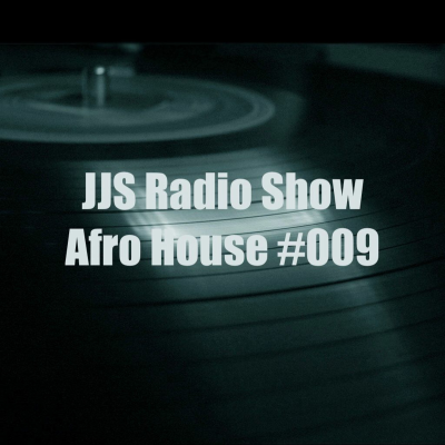 episode JJS Radio Show Afro House #009 Dec19 artwork