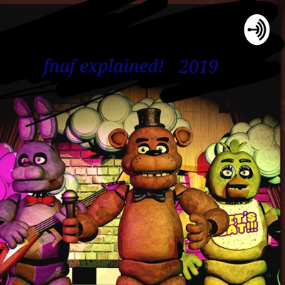 Five Nights At Freddys, Everything Explained! | A podcast on Podimo