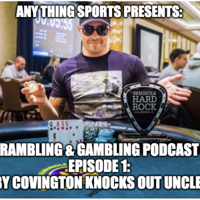 episode Any Thing Sports Podcast presents: Rambling & Gambling artwork