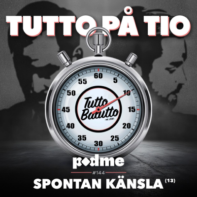 episode Tutto på tio – Spontan känsla (13) artwork