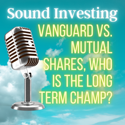 episode Vanguard vs. Mutual Shares, Who is the Long Term Champ artwork