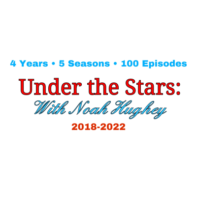 Under The Stars: With Noah Hughey