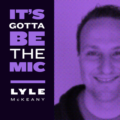 episode #21: Lyle McKeany — Memoirs, messiness, and the meandering path to finding your writing voice artwork