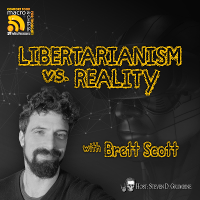 episode Ep 347 - Libertarianism vs. Reality with Brett Scott artwork