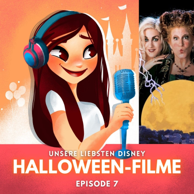 Feenstaub & Mauseohren | Disney Podcast - #7: Die besten Disney Halloween-Filme | Tipps für euren Filmabend