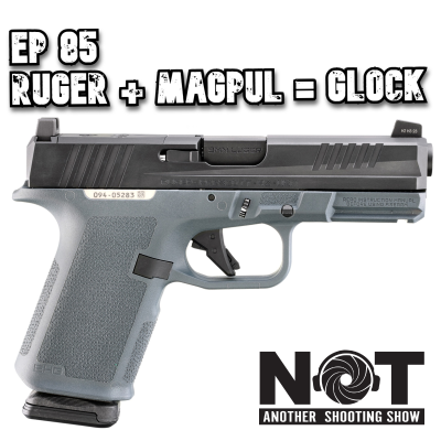 episode Ep 085 - Ruger + Magpul = Glock artwork