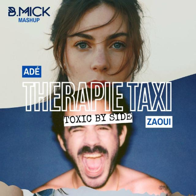 episode Thérapie Taxi (Zaoui x Adé) - Toxic by Side (B.Mick Mashup) artwork