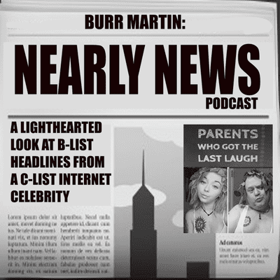 episode Burr Martin Nearly News 197 Weiner Free (from Producer Chris) artwork