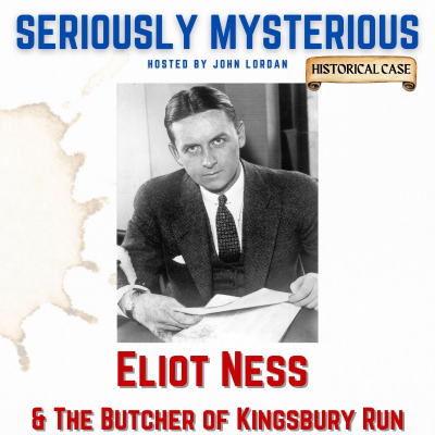 episode Eliot Ness & The Butcher of Kingsbury Run artwork