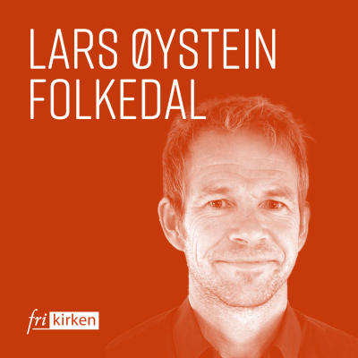 episode Kirken har vært den siste tanken om kvelden og den første tanken om morgenen. Lars Øystein Folkedal om å ta for mye ansvar for menigheten. artwork