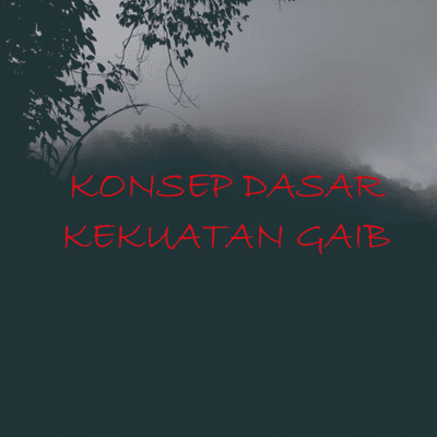 episode Catatan Misteri : Konsep Dasar Kekuatan Gaib artwork