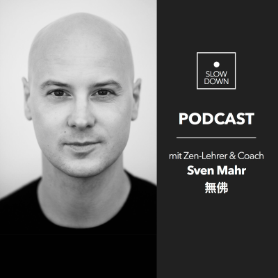 Slow Down Podcast // mit Sven Mahr