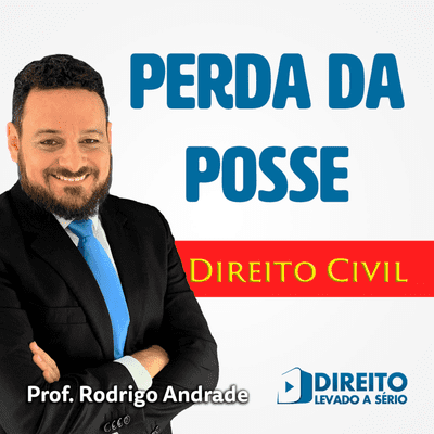 episode Direito Civil (Reais) - PERDA DA POSSE artwork