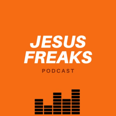 Jesus Freaks - de Podcast