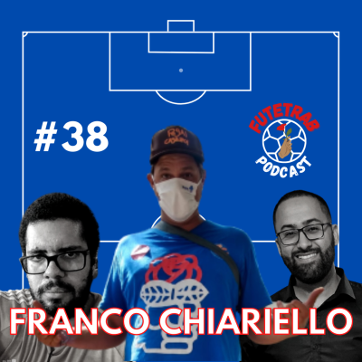 episode FUTETRAB #38 - Franco Chiariello (Bancada Trabalhista/SP) artwork