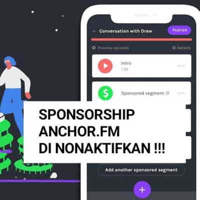 episode Episode #7 SPONSORSHIP DARI ANCHOR.FM DI NONAKTIFKAN!!! artwork