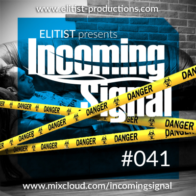 episode #041 INCOMING SIGNAL with Elitist artwork