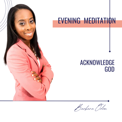 episode Evening Meditation: Acknowledge God artwork