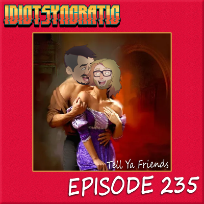 episode TELL YA FRIENDS - EPISODE 235 artwork