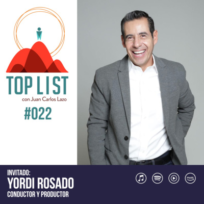 episode #22. Yordi Rosado: "Las cosas BUENAS que me han pasado han sido gracias a las MALAS que me han sucedido" artwork