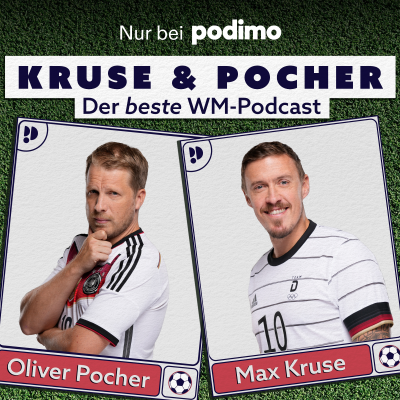 Kruse & Pocher - Der beste WM-Podcast