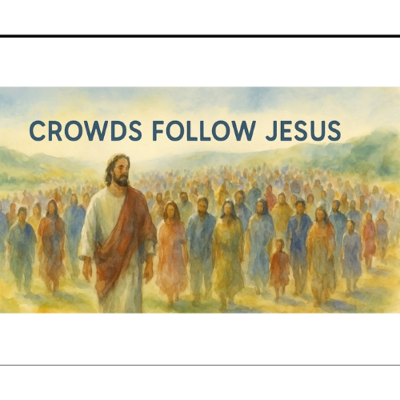 episode Crowds Follow Jesus | A Sermon on Matthew 4:23-25 artwork