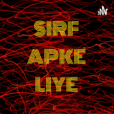 SIRF APKE LIYE