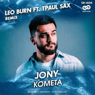 episode Jony - Комета (Leo Burn ft. TPaul Sax Radio Edit) artwork