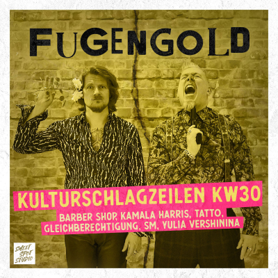 episode Kulturschlagzeilen KW30: Barber Shop, Kamala Harris, Tattoo, Gleichberechtigung, SM, Yulia Vershinina artwork