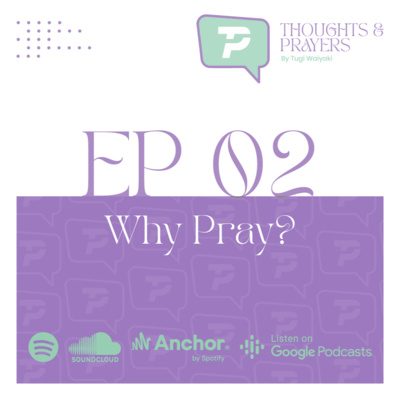 episode Ep2.2 Why Pray? artwork