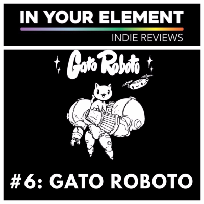 episode Indie Reviews #6: Gato Roboto artwork
