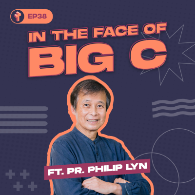 episode #38 In The Face of Big C ft. Pr. Philip Lyn artwork