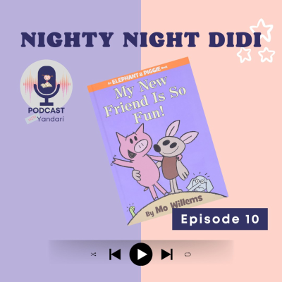 episode S1-EP-010: My New Friend Is So Fun, by Mo Willems artwork