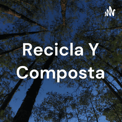 Recicla Y Composta