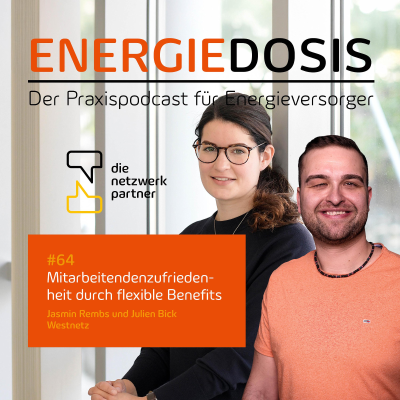 episode #64: Mitarbeitendenzufriedenheit durch flexible Benefits - Jasmin Rembs & Julien Bick, Westnetz artwork