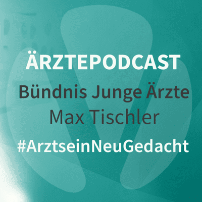 episode Ärzte Podcast | Bündnis Junge Ärzte | Max Tischler artwork