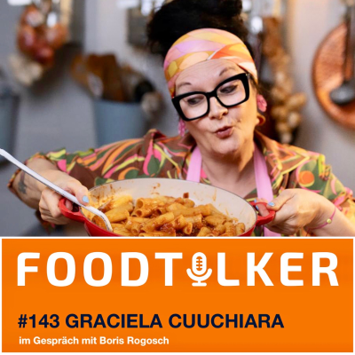 episode #143 Graciela Cucchiara - Mama-Küche mit viel Herz und Gefühl artwork
