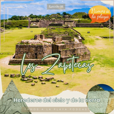 episode 181.Los Zapotecas artwork