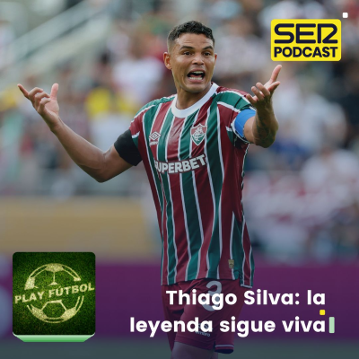 episode Thiago Silva: la leyenda sigue viva artwork