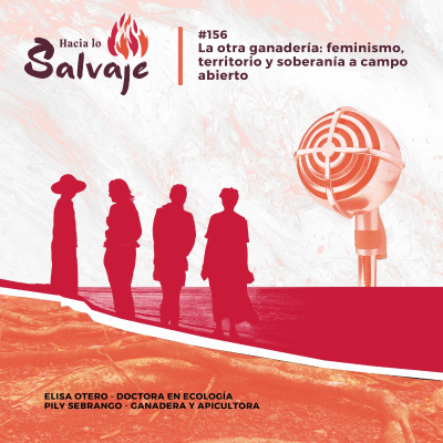 episode 156. La otra ganadería: feminismo, territorio y soberanía a campo abierto artwork