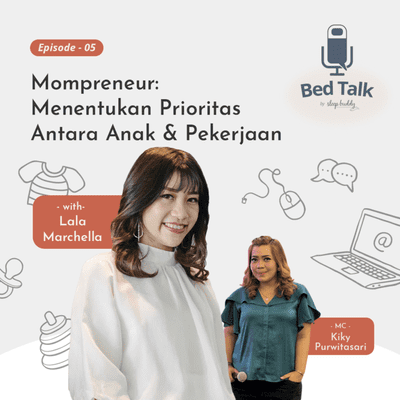 episode Episode 005 - Mompreneur: Menentukan Prioritas Antara Anak & Pekerjaan artwork
