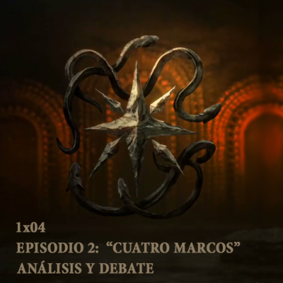 episode 01x04: Episodio 2: Cuatro marcos. (Análisis y debate) artwork