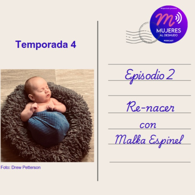 episode Re-nacer con Malka Espinel artwork