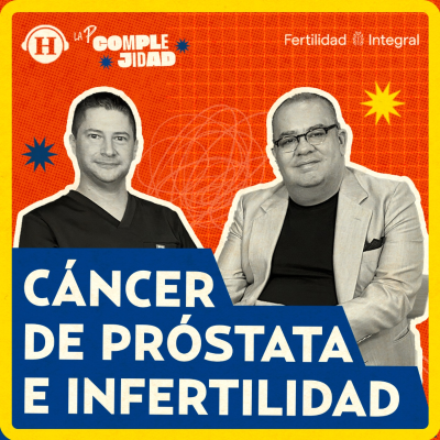 episode Cáncer de próstata e infertilidad: la paternidad es posible a pesar del diagnóstico artwork