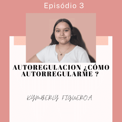 episode Autoregulación ¿Cómo autorregularme? artwork