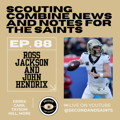 episode Biggest Saints News and Notes From the NFL Scouting Combine artwork