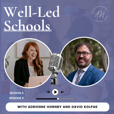 episode S3E9: Building Thriving School Communities Through a Focus on Wellbeing with David Kolpak artwork